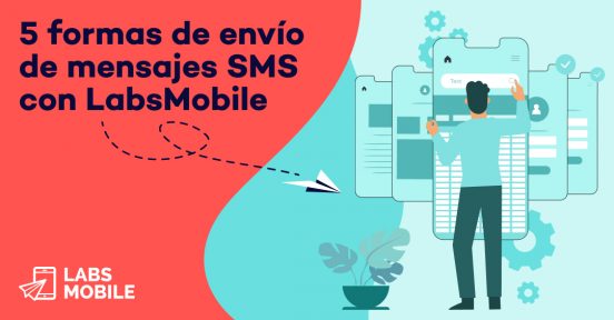 5 formas de envío de mensajes SMS con LabsMobile 